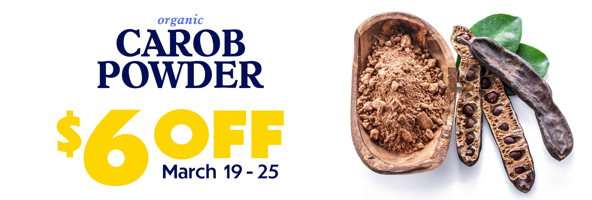 Carob Powder Weekly Sale Banner