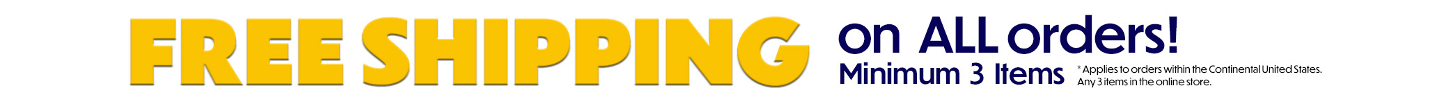 Free shipping for orders over $150 in the continental US