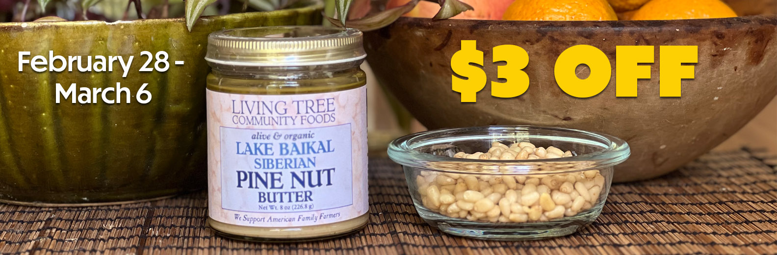Pine Nut Butter Weekly Sale Banner