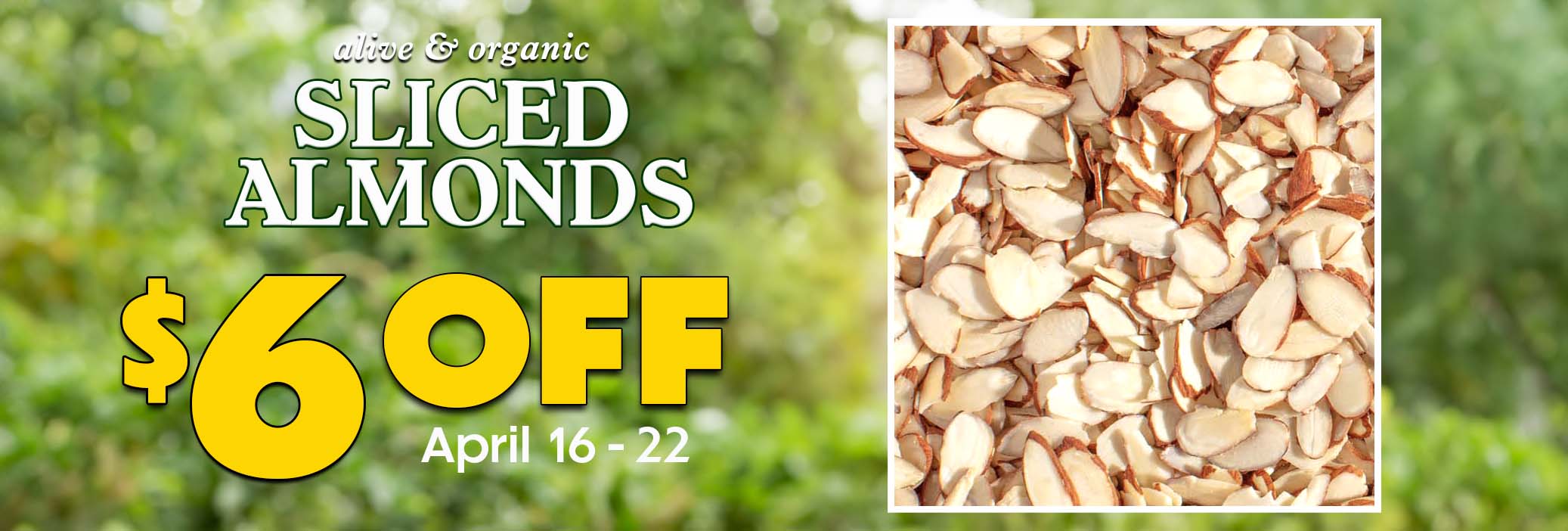 Sliced Almonds Weekly Sale Item Banner